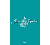 Le meilleur de Jane Austen: Inclut les romans : ORGUEIL ET PRÉJUGÉS, EMMA et PERSUASION / Préface de Virginia Woolf et biographie détaillée de Jane Austen