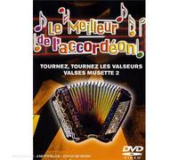 Le Meilleur de l'accordéon - Tournez, tournez les valseurs / Valses musettes 2