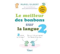 Le meilleur des bonbons sur la langue: Tome 2