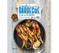 Le meilleur du barbecue & de la plancha de la mer