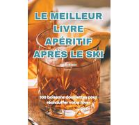LE MEILLEUR LIVRE APÉRITIF APRÈS LE SKI