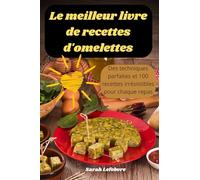 Le meilleur livre de recettes d'omelettes