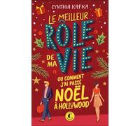 Le meilleur rôle de ma vie (ou comment j'ai passé Noël à Hollywood)