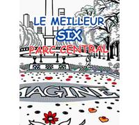 LE MEILLEUR SIX PARC CENTRAL: LE MEILLEUR SIX PARC CENTRAL L'UN DES PARCS LES PLUS CÉLÈBRES AU MONDE