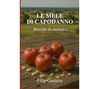 LE MELE DI CAPODANNO: Briciole di memoria