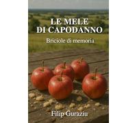 LE MELE DI CAPODANNO: Briciole di memoria
