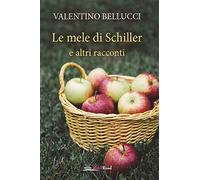 Le mele di Schiller e altri racconti