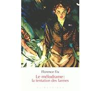 Le Melodrame: La Tentation Des Larmes: Numéro 56