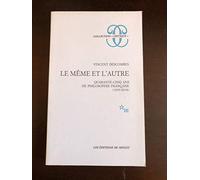 Le même et l'autre.: Quarante-cinq ans de philosophie française (1933-1978)