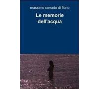 Le memorie dell'acqua