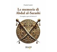 Le memorie di Abdul al-Sarashi. Il consigliere segreto di Federico II