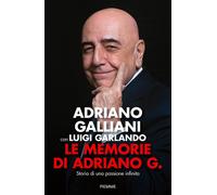 Le memorie di Adriano G. Storia di una passione infinita - 2023 -
