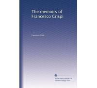 Le memorie di Francesco Crispi: Volume 3