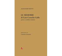Le memorie di Gaio Cornelio Gallo poeta e cavaliere romano