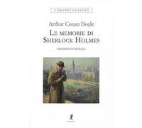 Le memorie di Sherlock Holmes. Ediz. integrale