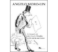 Le memorie di sior Anzolo Morolin scritte da lui medesimo