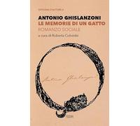 Le memorie di un gatto. Romanzo sociale- ghislanzoni antonio 2024