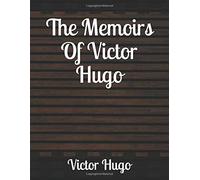 Le memorie di Victor Hugo