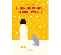 Le memorie oniriche di Yumegawa Mei
