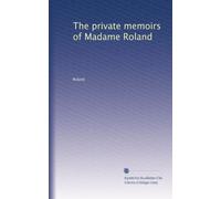 Le memorie private di Madame Roland