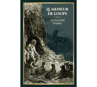 Le meneur de loups: - Edition illustrée par 11 gravures
