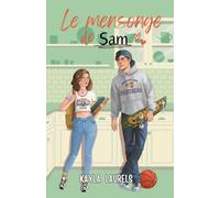 Le mensonge de Sam.: New Adult, enemies to lovers. Sport romance