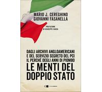Le menti del doppio Stato. Dagli archivi angloamericani e del Servizio segreto d