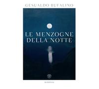 Le menzogne della notte - Bufalino Gesualdo