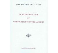 Le Mépris de la vie et Consolation contre la mort