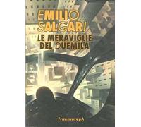 Le meraviglie del Duemila