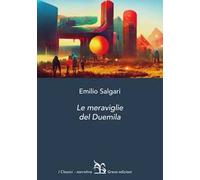 Le meraviglie del Duemila