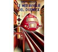 Le meraviglie del Duemila (Annotato)