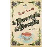 Le meraviglie del Duemila. Ediz. illustrata