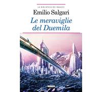 Le meraviglie del Duemila. Ediz. integrale. Con Segnalibro