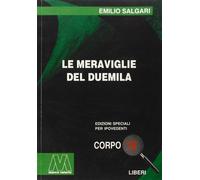 Le meraviglie del duemila. Ediz. per ipovedenti - [Marcovalerio]