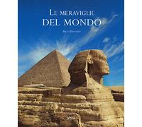 Le meraviglie del mondo. Ediz. a colori