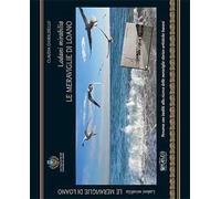 Le meraviglie di Loano-Lodani mirabilia. Ediz. italiana