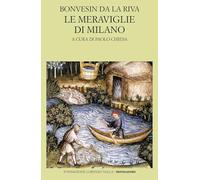 Le meraviglie di Milano. Testo latino a fronte