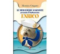 Le meraviglie nascoste secondo il barboncino Enrico
