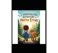 Le Meravigliose Avventure di Mattia e Ettore
