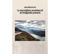 Le meravigliose avventure di un'insegnante precaria