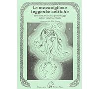 Libri Ella Young - Le Meravigliose Leggende Celtiche. Con Note Finali Sui Person