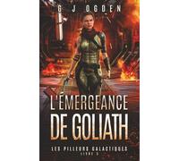 L'émergeance de Goliath: Une aventure de space opera et de chasse aux trésors dans les étoiles