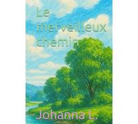 Le merveilleux chemin