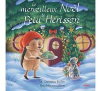 Le merveilleux Noël de Petit Hérisson - tout-carton