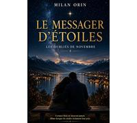 Le Messager d’étoiles : Les oubliés de novembre
