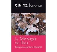 Le Messager de Dieu: Donner un nouvel élan à l'Humanité