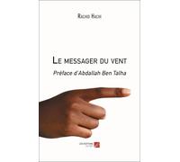 Le messager du vent: Préface d’Abdallah Ben Talha