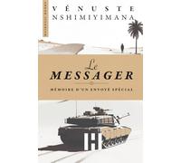 Le Messager: Mémoire d'un envoyé spécial