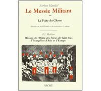 Le Messie militant ou la fuite du ghetto. Histoire de Jacob Frank et du mouvemen